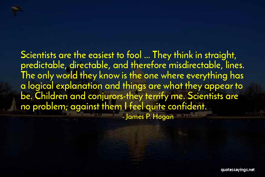 Conjurors Quotes By James P. Hogan Conjurors Quotes By James P. Hogan