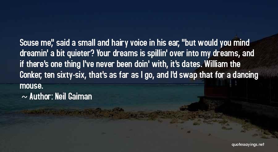 Conker Quotes By Neil Gaiman