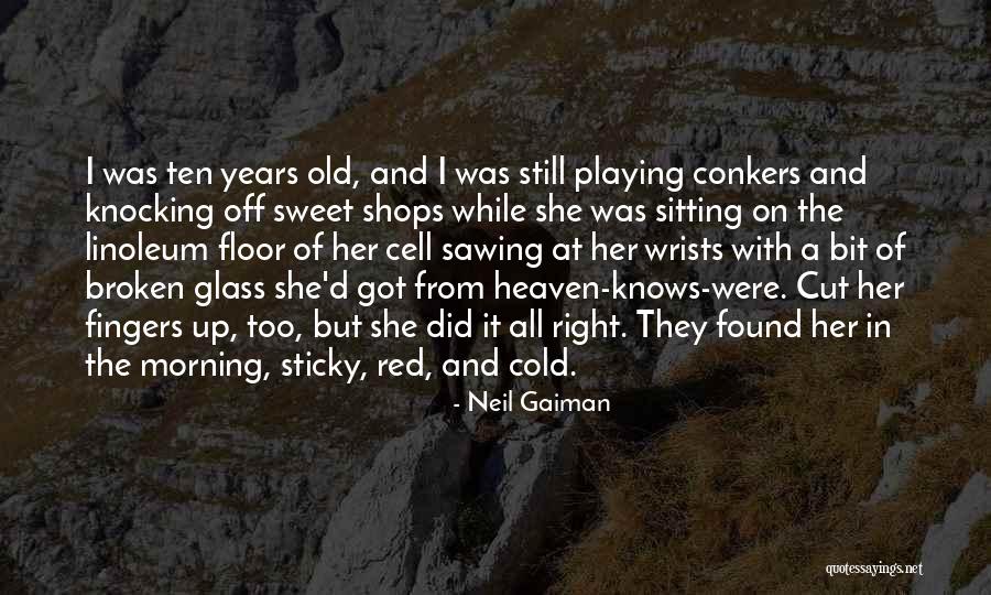 Conkers Quotes By Neil Gaiman Conkers Quotes By Neil Gaiman