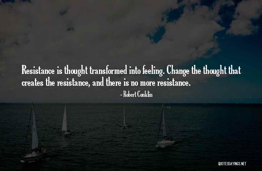 Conklin Quotes By Robert Conklin Conklin Quotes By Robert Conklin