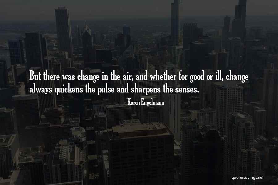 Conkwright Evansville Quotes By Karen Engelmann Conkwright Evansville Quotes By Karen Engelmann
