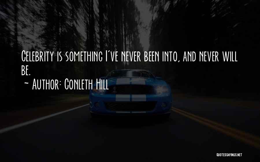 Conleth Hill Quotes 879167