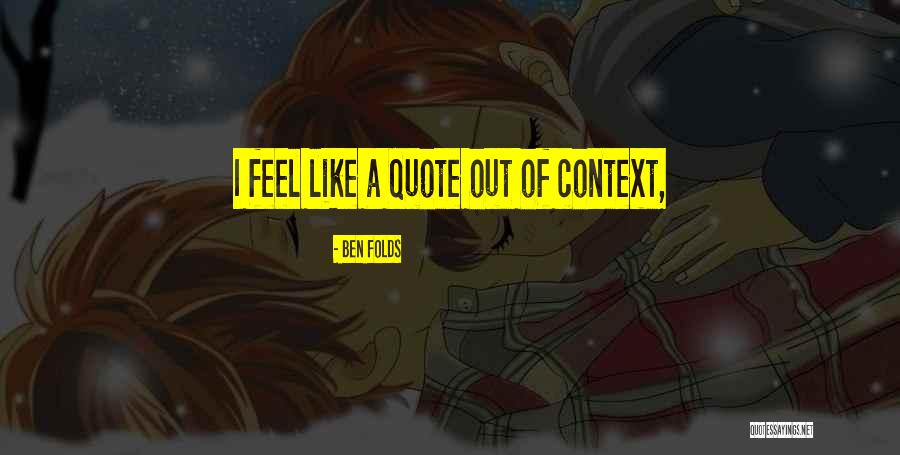 Conlos Ojos Quotes By Ben Folds Conlos Ojos Quotes By Ben Folds