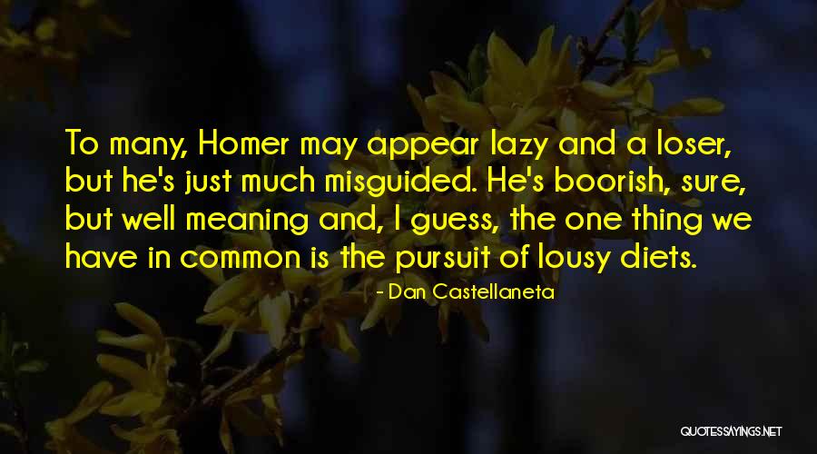 Conly Woertendyke Quotes By Dan Castellaneta Conly Woertendyke Quotes By Dan Castellaneta