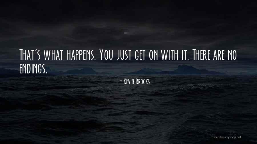 Conmemoran In English Quotes By Kevin Brooks