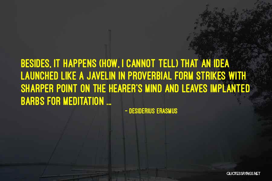 Conmueve Hace Quotes By Desiderius Erasmus Conmueve Hace Quotes By Desiderius Erasmus