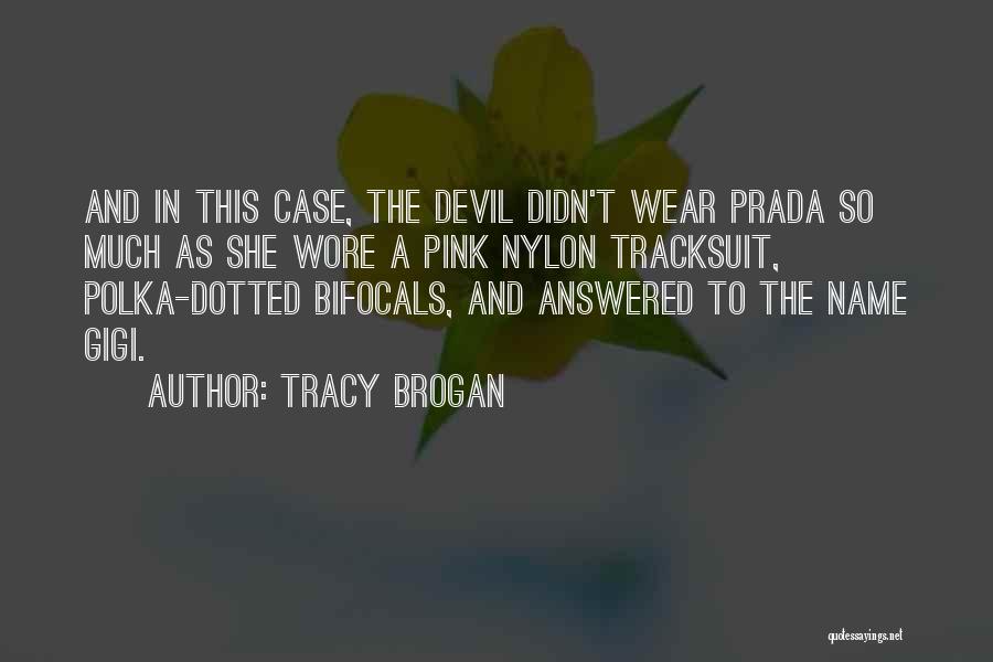 Conna Tre Vs Savoir Quotes By Tracy Brogan