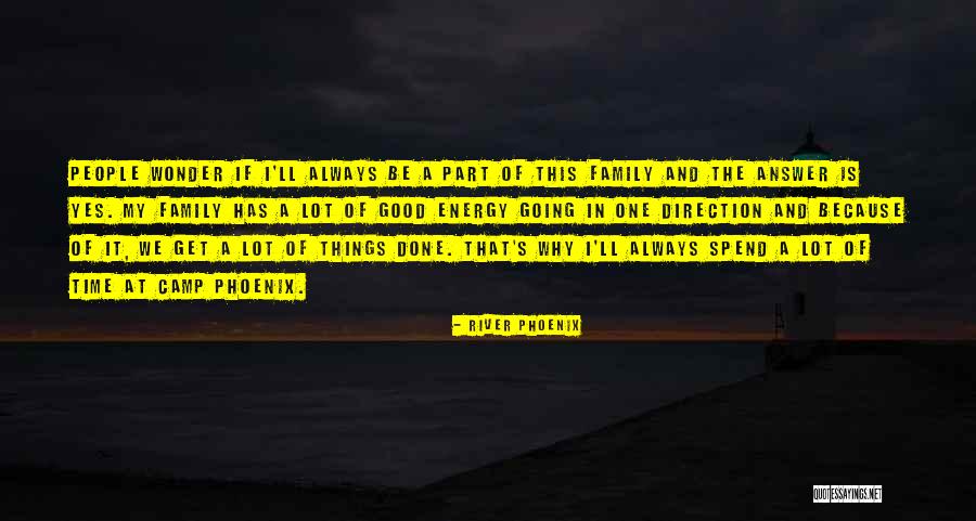 Connacht Gaa Quotes By River Phoenix Connacht Gaa Quotes By River Phoenix