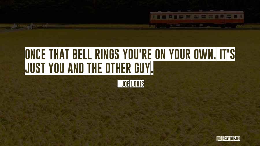 Connaghans Quotes By Joe Louis Connaghans Quotes By Joe Louis