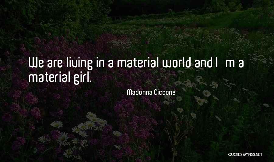 Connaghans Quotes By Madonna Ciccone Connaghans Quotes By Madonna Ciccone