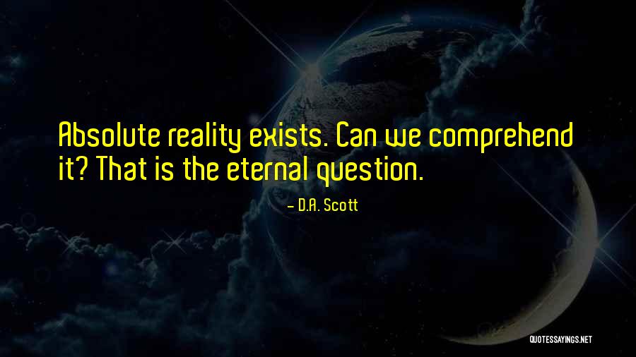 Connaissance Du Quotes By D.A. Scott Connaissance Du Quotes By D.A. Scott
