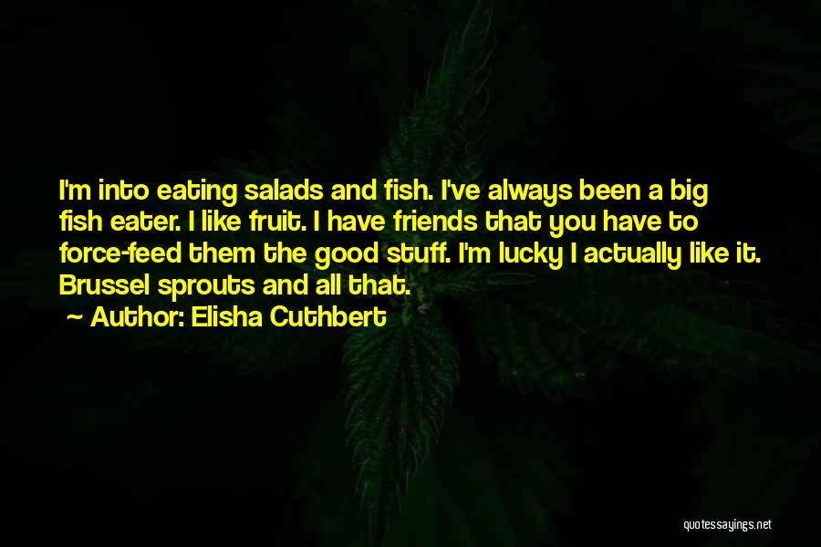 Connally Skyward Quotes By Elisha Cuthbert