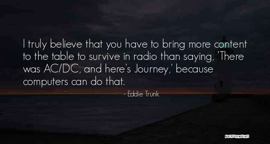 Connan Murray Quotes By Eddie Trunk Connan Murray Quotes By Eddie Trunk