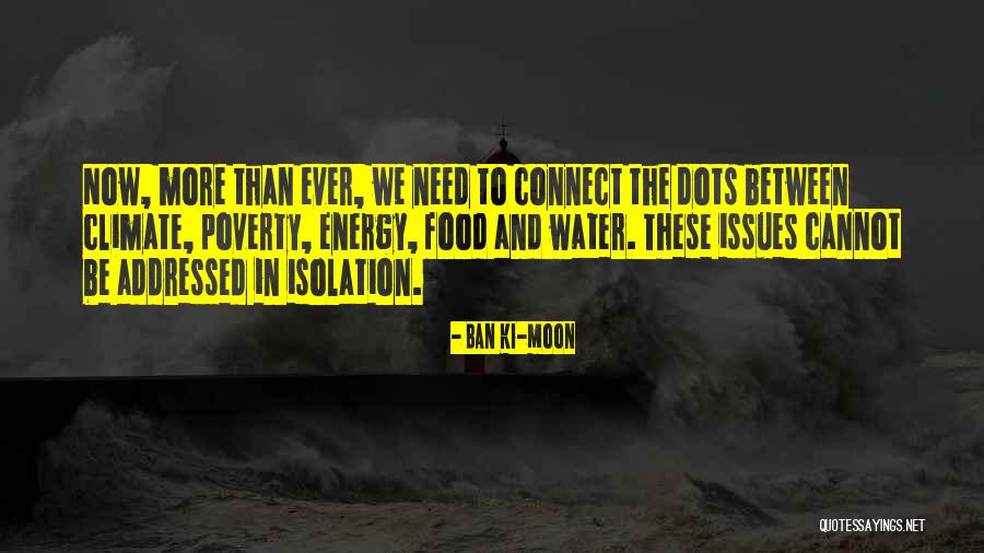 Connect Dots Quotes By Ban Ki-moon Connect Dots Quotes By Ban Ki-moon