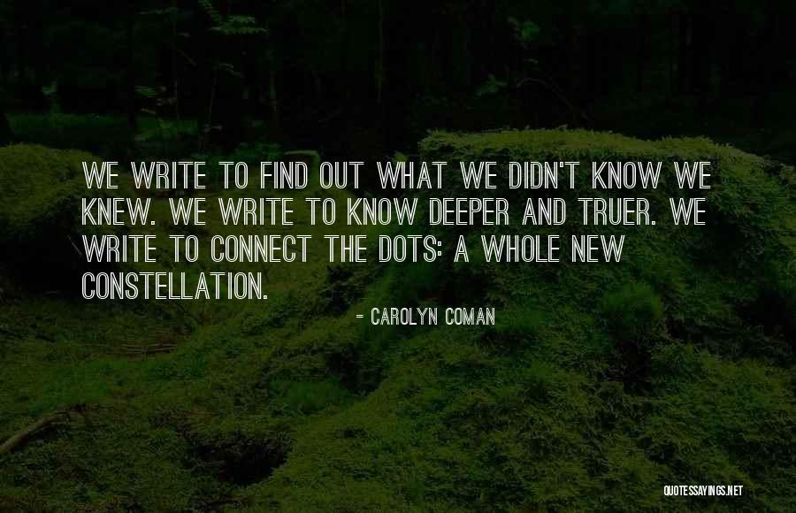 Connect Dots Quotes By Carolyn Coman Connect Dots Quotes By Carolyn Coman