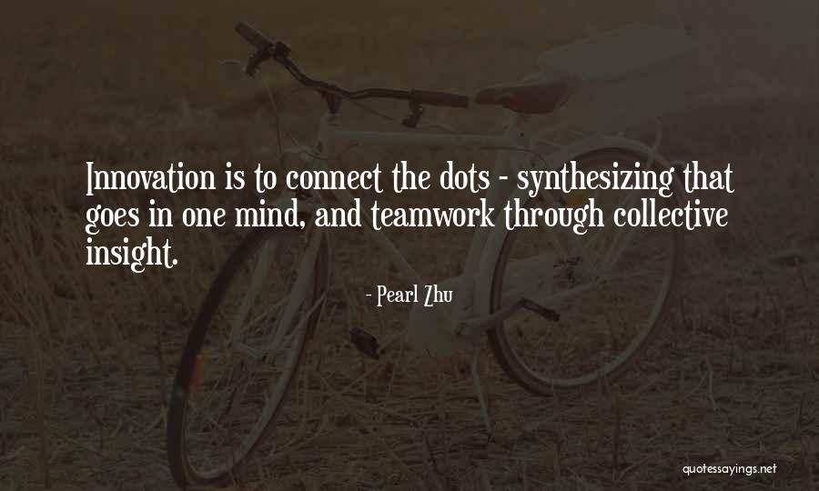 Connect Dots Quotes By Pearl Zhu Connect Dots Quotes By Pearl Zhu