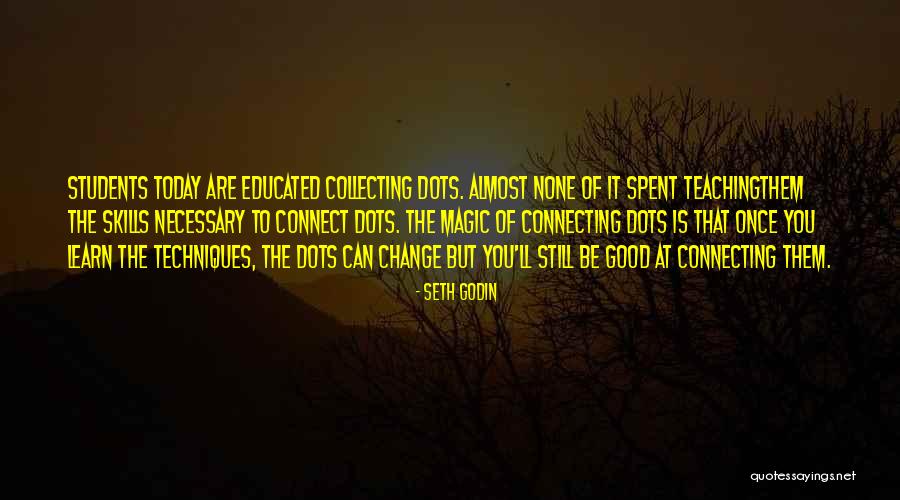 Connect Dots Quotes By Seth Godin Connect Dots Quotes By Seth Godin