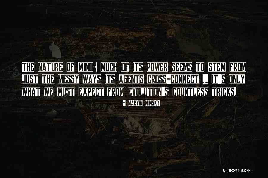 Connect Yourself With Nature Quotes By Marvin Minsky Connect Yourself With Nature Quotes By Marvin Minsky
