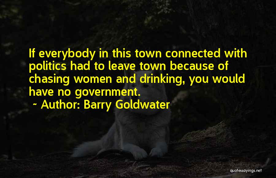 Connected Quotes By Barry Goldwater