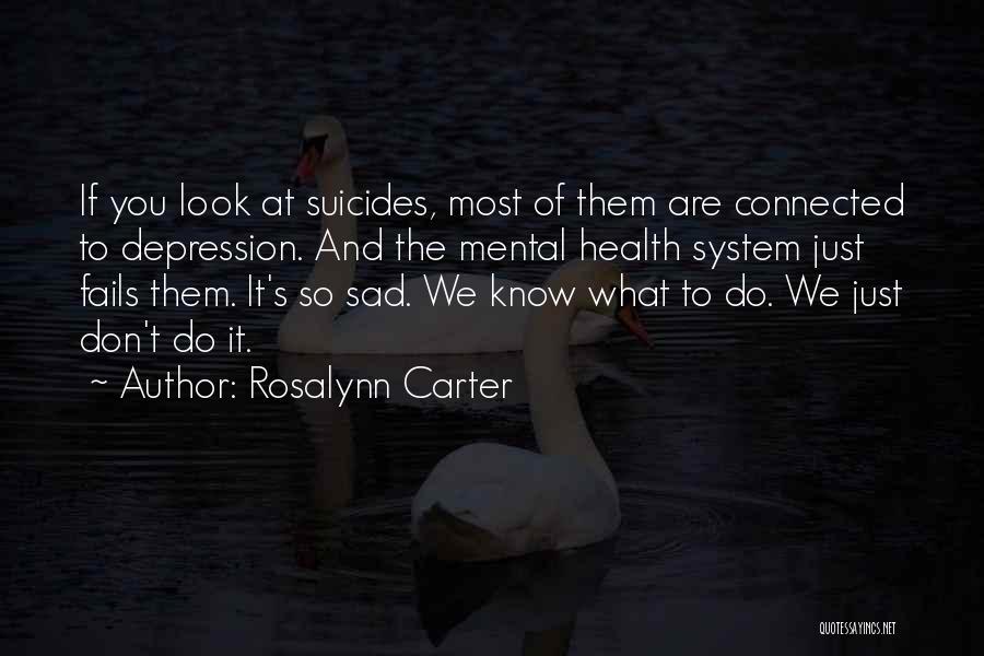 Connected Quotes By Rosalynn Carter