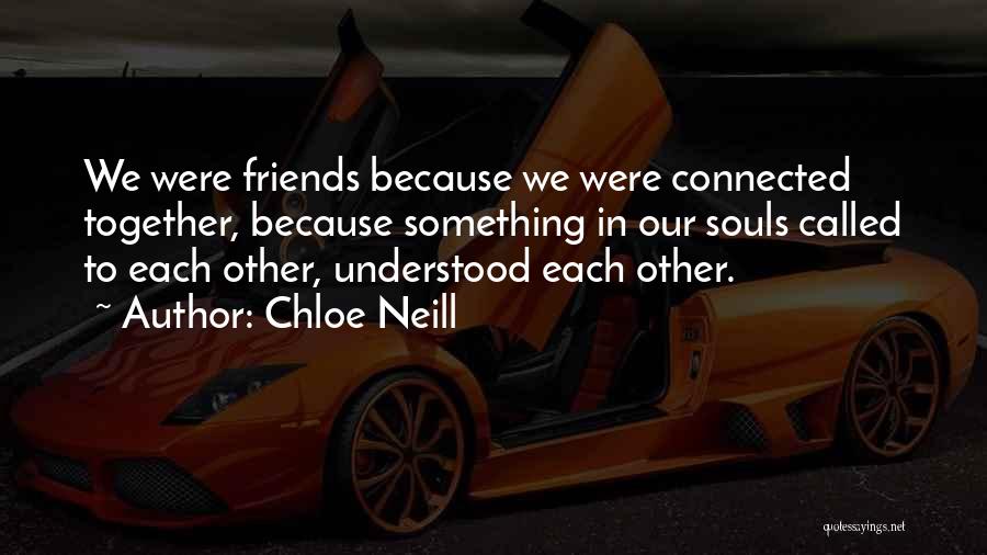 Connected Souls Quotes By Chloe Neill