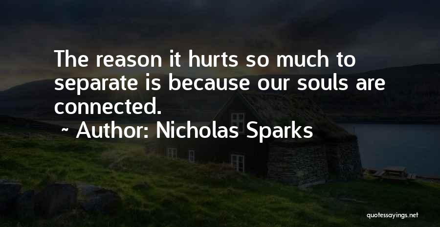 Connected Souls Quotes By Nicholas Sparks