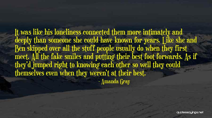 Connected To Someone Quotes By Amanda Gray Connected To Someone Quotes By Amanda Gray