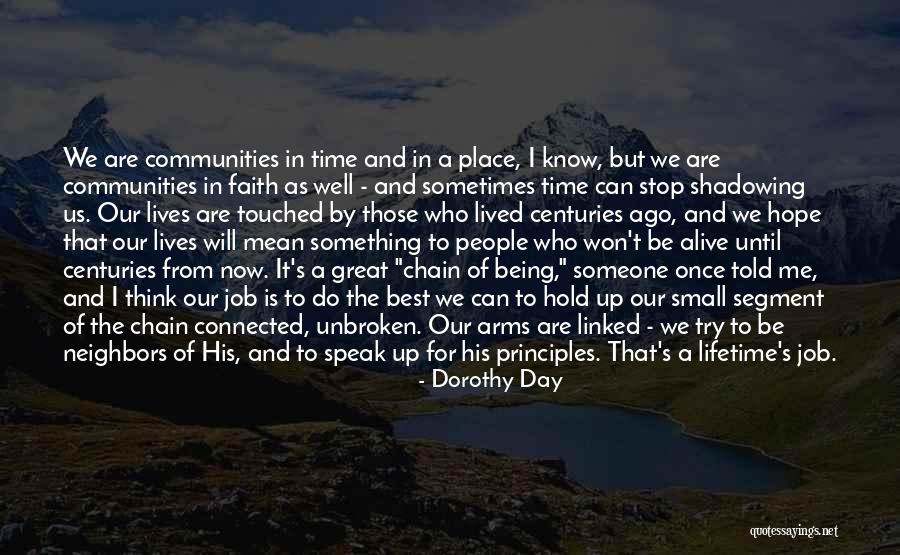 Connected To Someone Quotes By Dorothy Day Connected To Someone Quotes By Dorothy Day