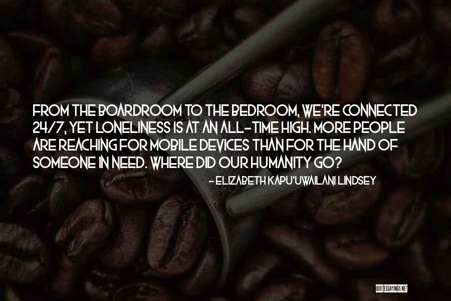 Connected To Someone Quotes By Elizabeth Kapu'uwailani Lindsey Connected To Someone Quotes By Elizabeth Kapu'uwailani Lindsey