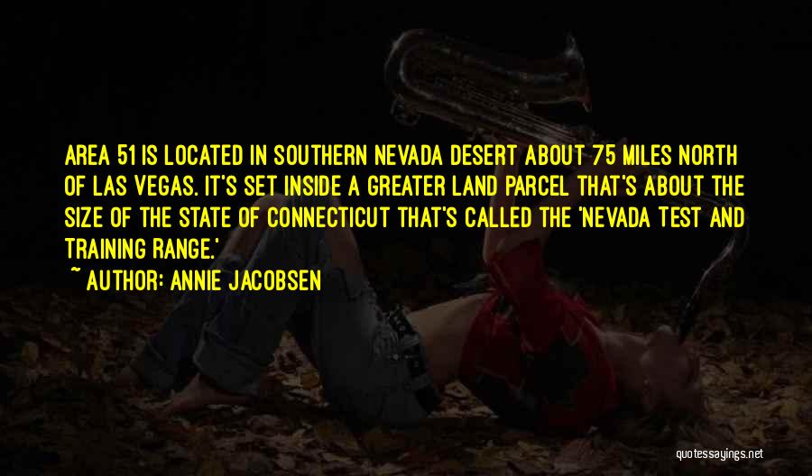 Connecticut Quotes By Annie Jacobsen
