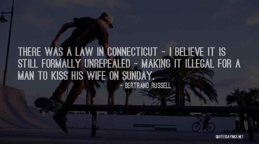 Connecticut Quotes By Bertrand Russell