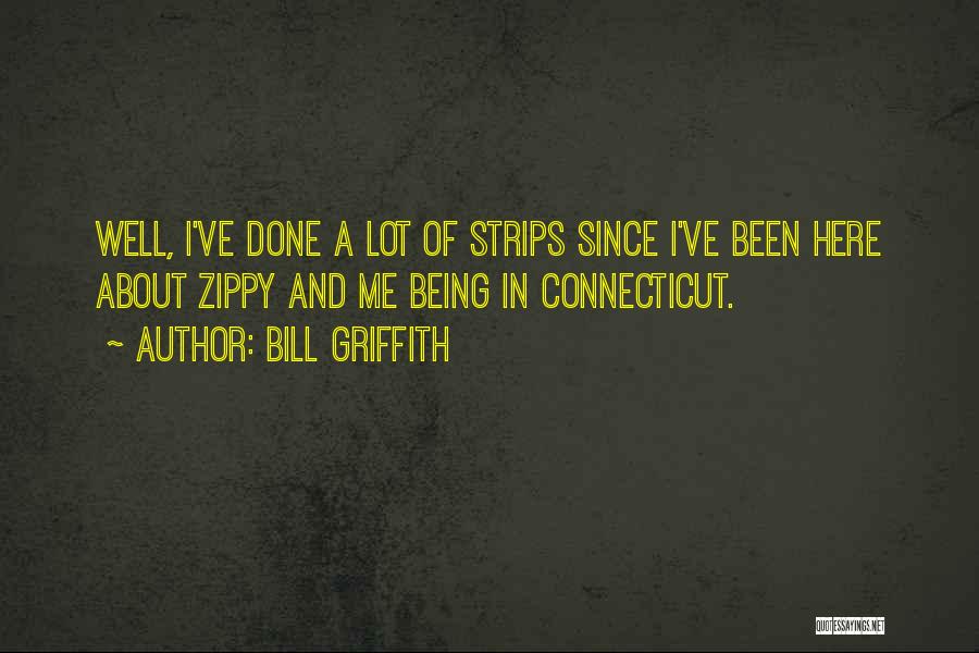 Connecticut Quotes By Bill Griffith