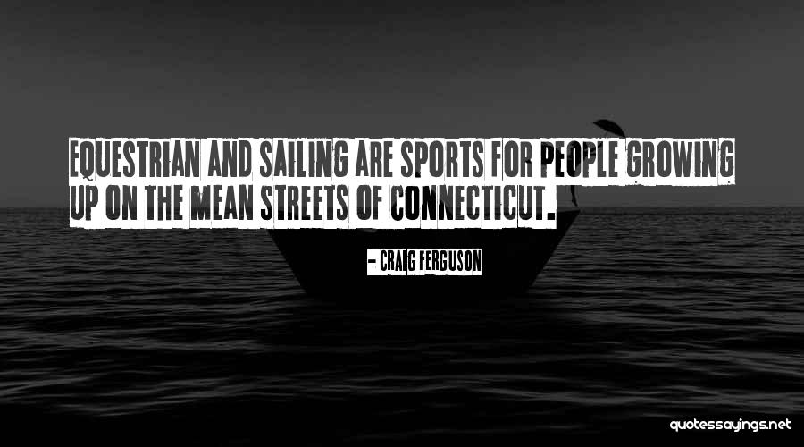 Connecticut Quotes By Craig Ferguson