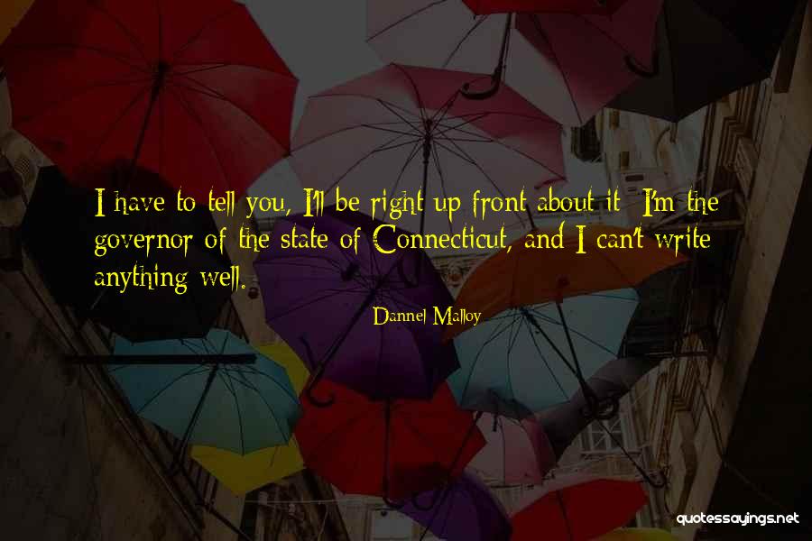 Connecticut Quotes By Dannel Malloy