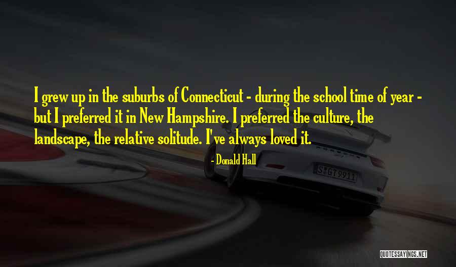 Connecticut Quotes By Donald Hall