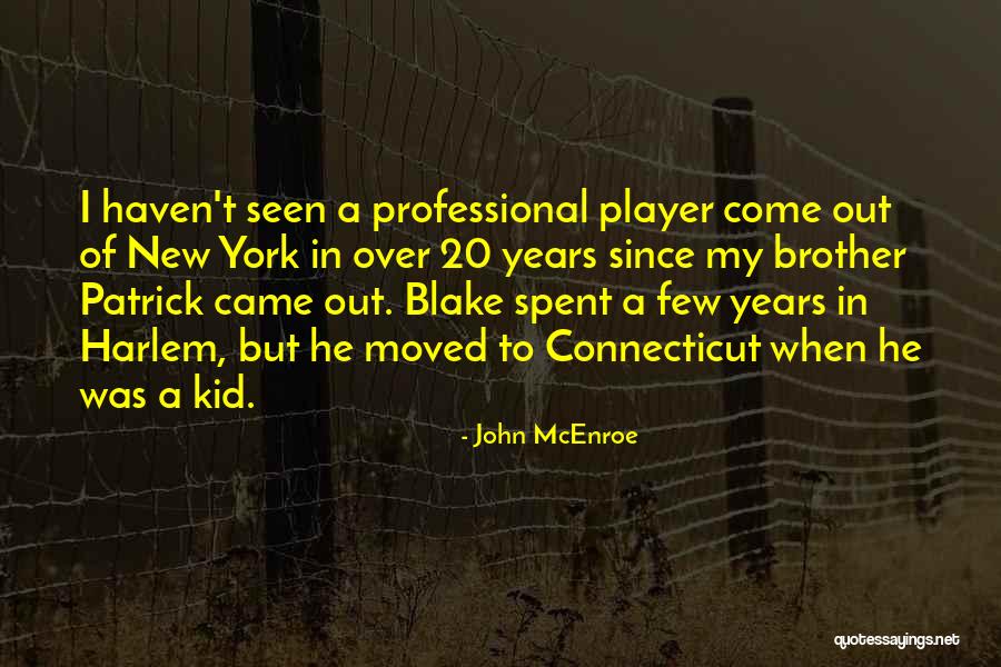 Connecticut Quotes By John McEnroe