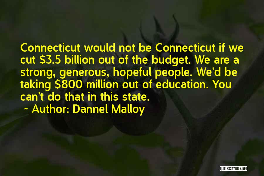 Connecticut State Quotes By Dannel Malloy