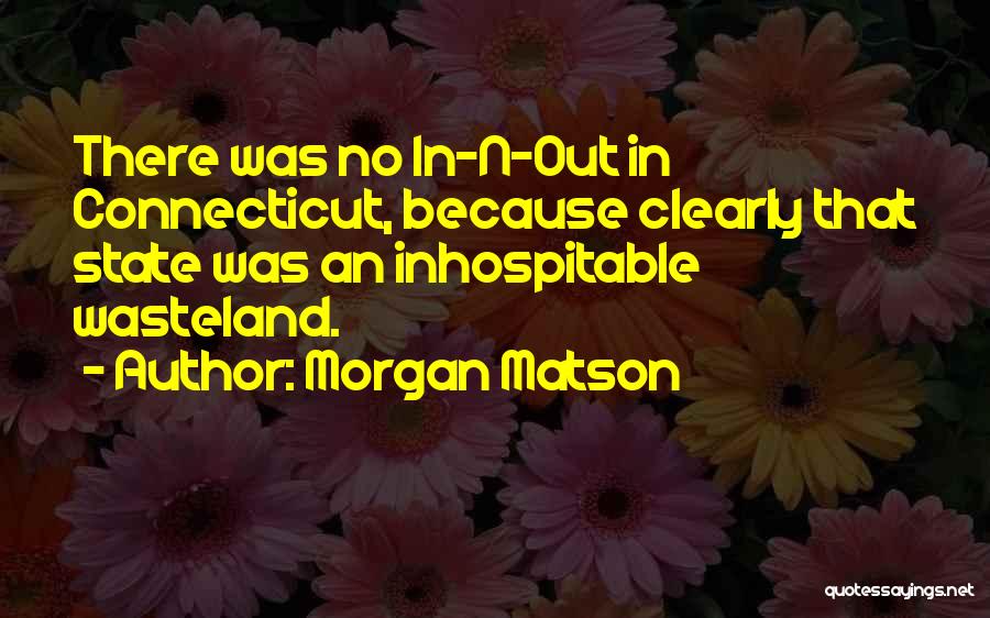 Connecticut State Quotes By Morgan Matson