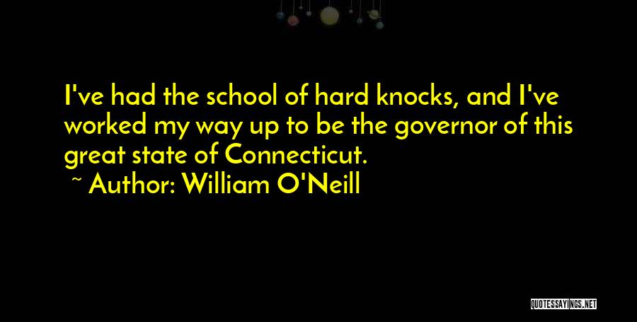 Connecticut State Quotes By William O'Neill
