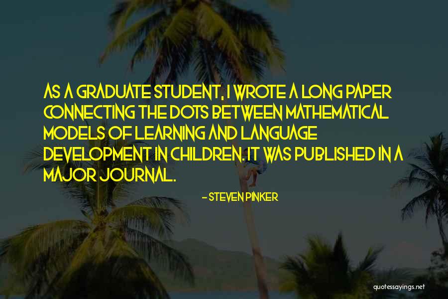 Connecting Language And Learning Quotes By Steven Pinker Connecting Language And Learning Quotes By Steven Pinker