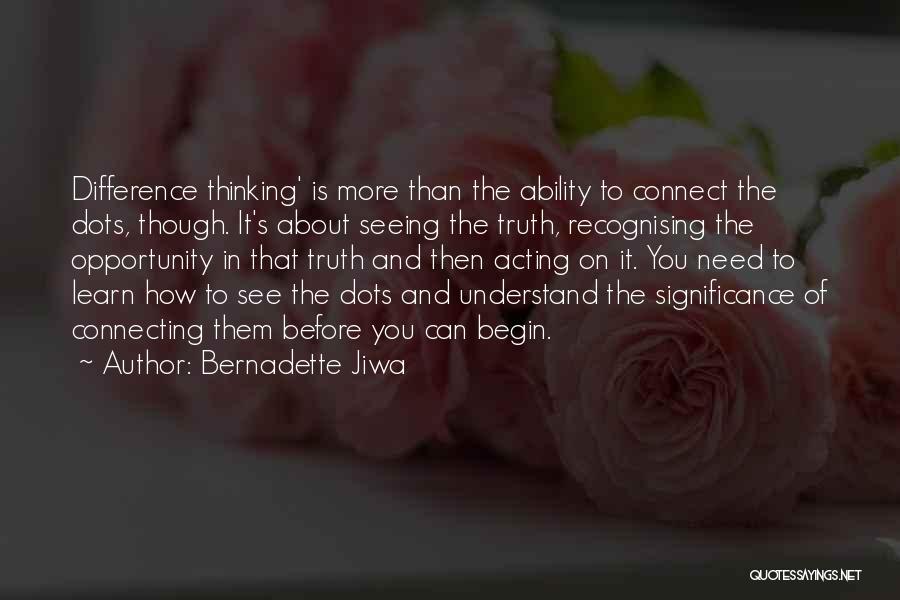 Connecting The Dots Quotes By Bernadette Jiwa