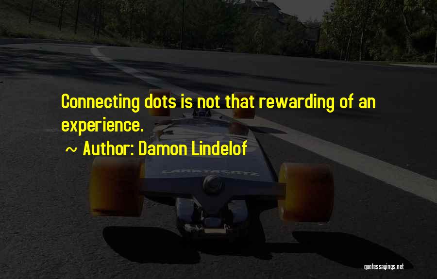 Connecting The Dots Quotes By Damon Lindelof