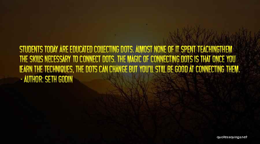 Connecting The Dots Quotes By Seth Godin