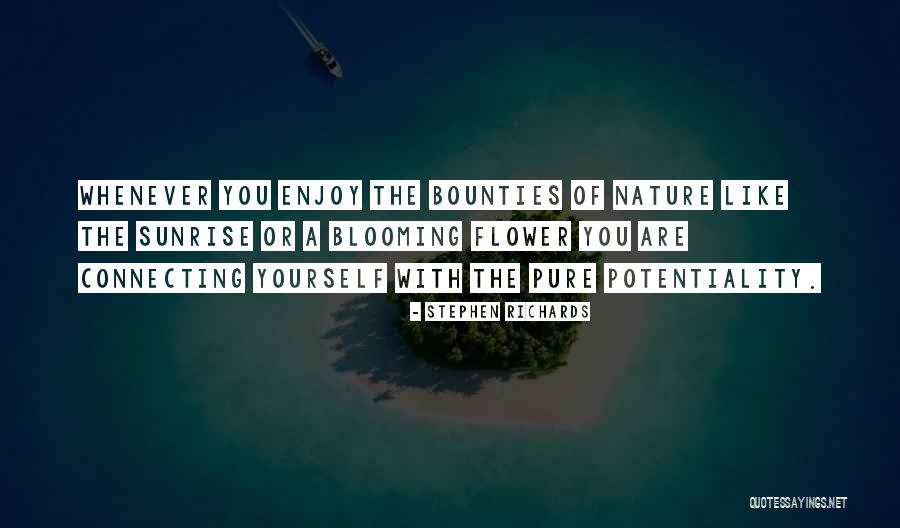 Connecting To Nature Quotes By Stephen Richards Connecting To Nature Quotes By Stephen Richards