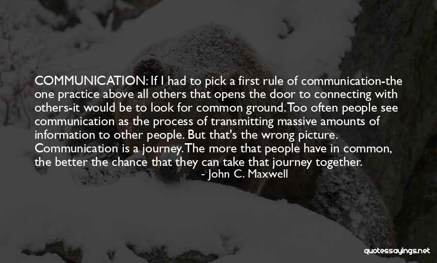 Connecting To People Quotes By John C. Maxwell Connecting To People Quotes By John C. Maxwell