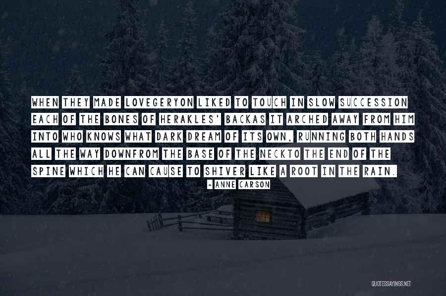 Connecting To Purpose Quotes By Anne Carson Connecting To Purpose Quotes By Anne Carson
