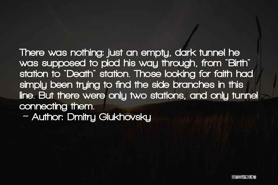 Connecting Two Quotes By Dmitry Glukhovsky