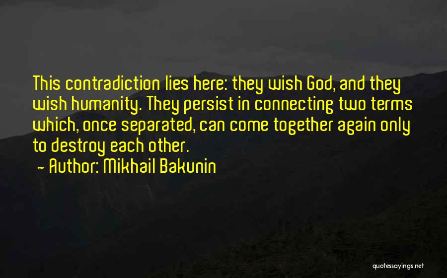 Connecting Two Quotes By Mikhail Bakunin