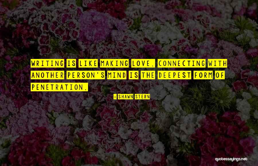 Connecting With Another Person Quotes By Shawn Stern Connecting With Another Person Quotes By Shawn Stern