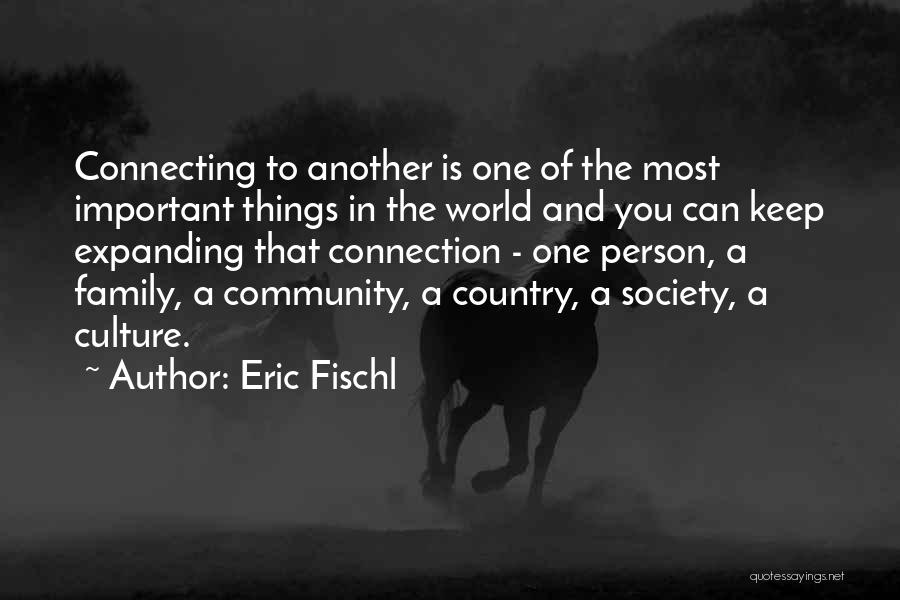 Connecting With Community Quotes By Eric Fischl